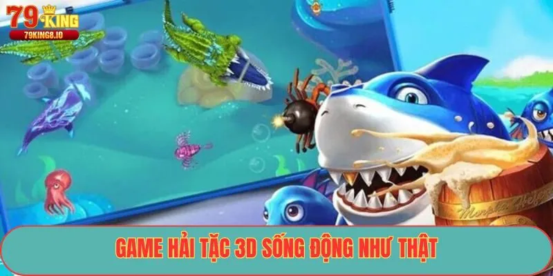 Game Hải Tặc 3D sống động như thật