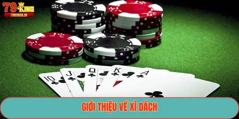 Giới thiệu về xì dách