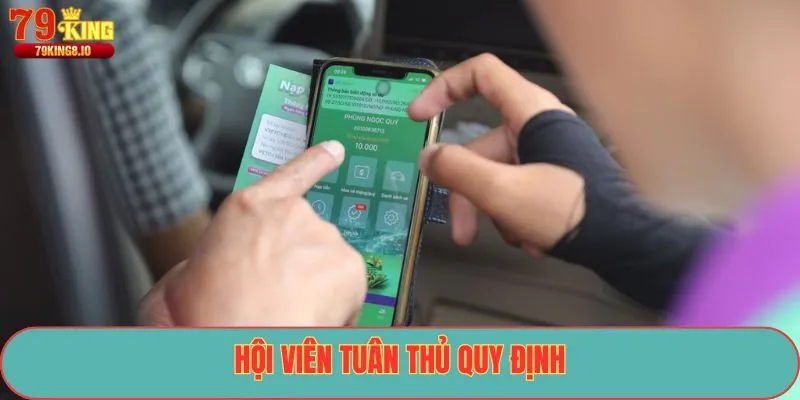 Hội viên tuân thủ quy định