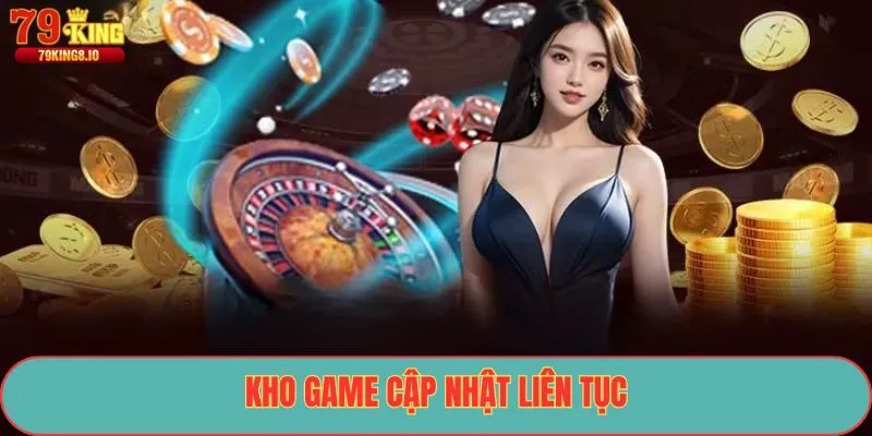 Kho game cập nhật liên tục